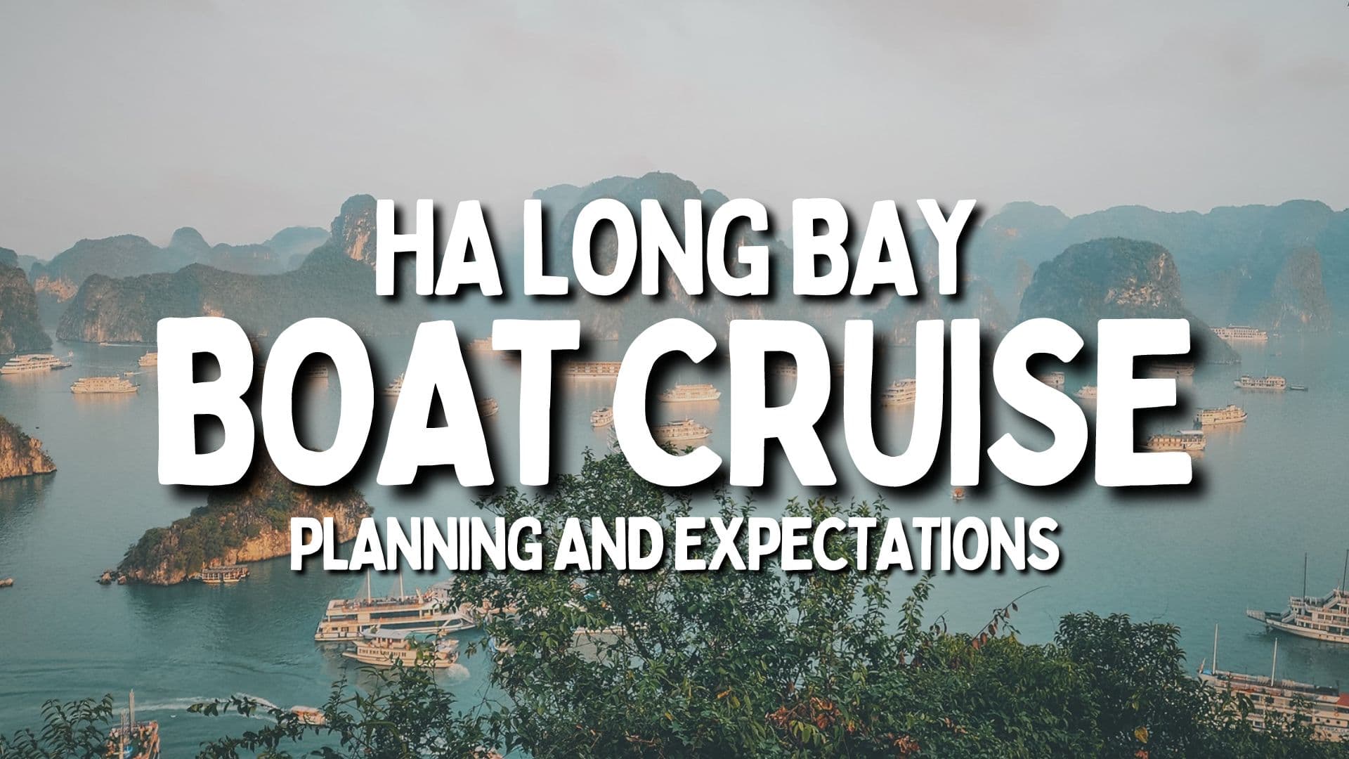 Ha Long Bay Boat Cruise Backpack Bob Guide