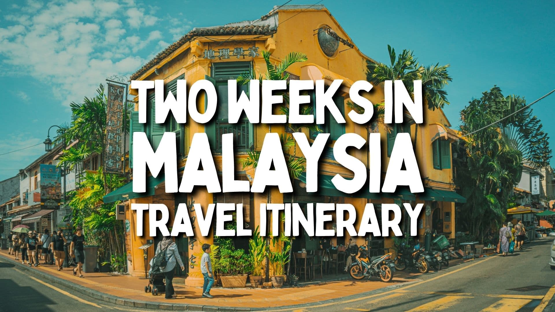 two weeks in malaysia travel itinerary