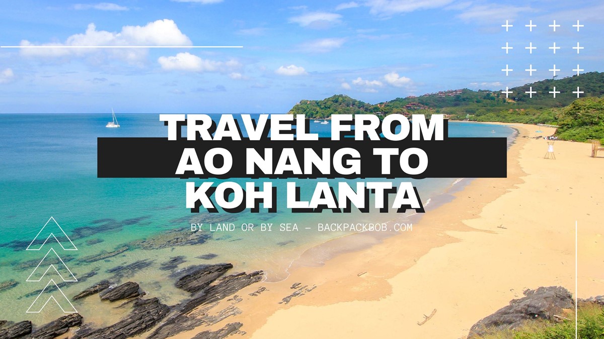 How To Get From Ao Nang To Koh Lanta (With [year] Timetables)