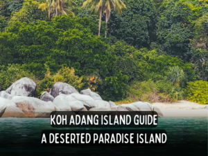 backpack bob thailand travel guides koh adang island guide