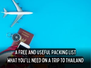 backpack bob thailand travel guides packing list for thailand