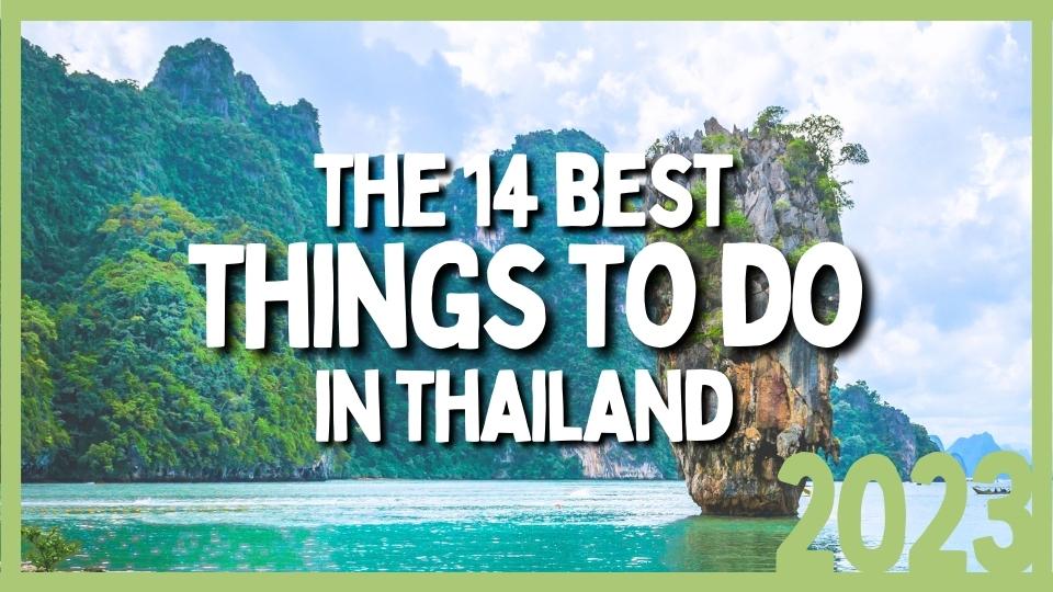 backpackbobs 2023 guide on the best things to do in thailand