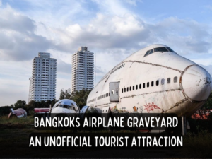 bangkok airplane graveyard thailand travel blog