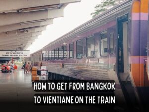 blog post about thailand travel routes how to get around thailand by train