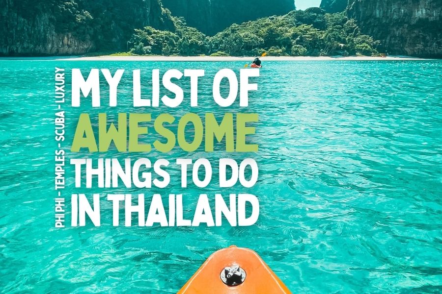 the best things anyone can do in thaialnd the ultimate list of must do activities