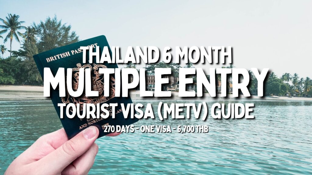 Thailand METV Multi Entry Tourist Visa Guide